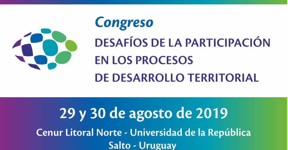 Congreso Desafíos de la participación en los procesos de desarrollo territorial