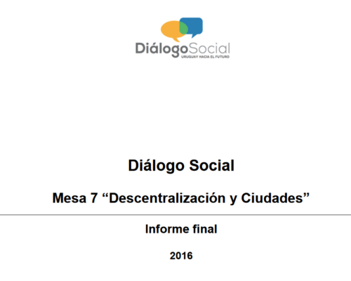 Diálogo Social Mesa 7 “Descentralización y Ciudades” (2016)