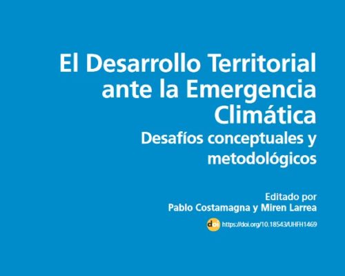 Nuevo libro: «El desarrollo territorial ante la emergencia climática: desafíos conceptuales y metodológicos»